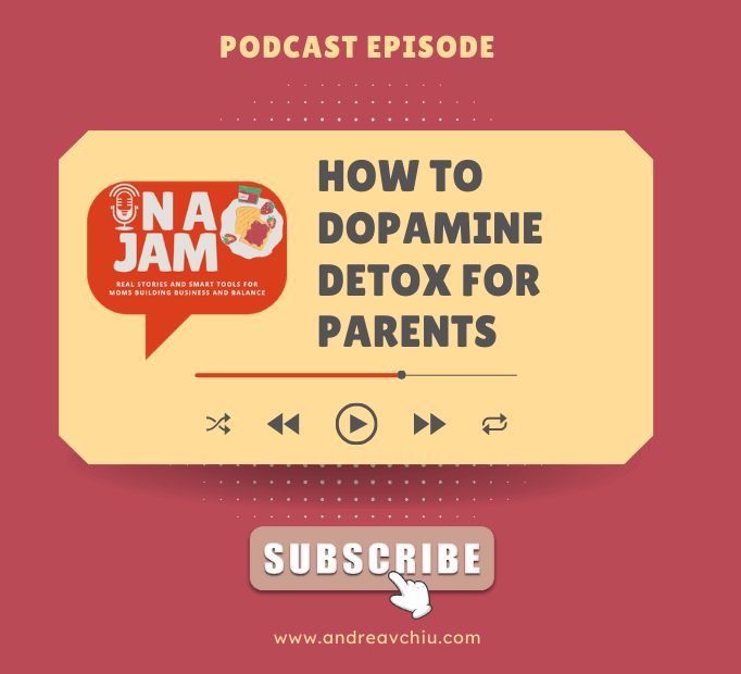 how to dopamine detox for parents
